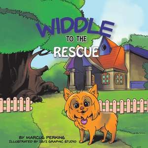 Widdle to the Rescue: Volume 1 de Marcus Perkins