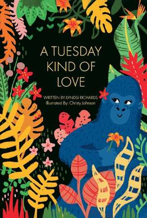 A Tuesday Kind of Love de Lyndsi Richards