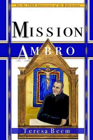 Mission Ambro de Teresa Beem