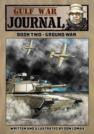 Gulf War Journal - Book Two de Don Lomax