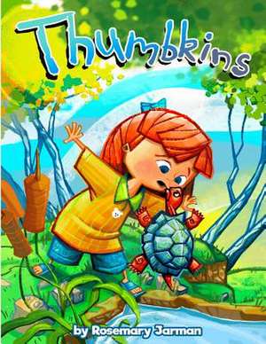 Thumbkins de Jarman, Rosemary Howell