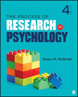 The Process of Research in Psychology de Dawn M. McBride