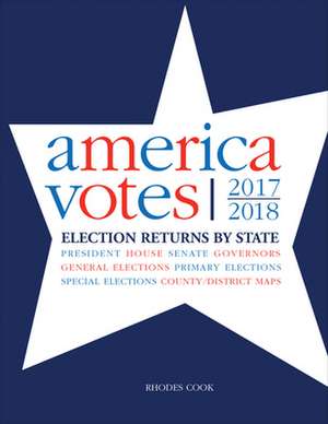 America Votes 33: 2017-2018, Election Returns by State de Rhodes Cook