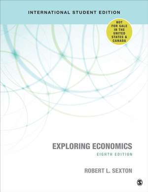 Exploring Economics - International Student Edition de Robert L. Sexton