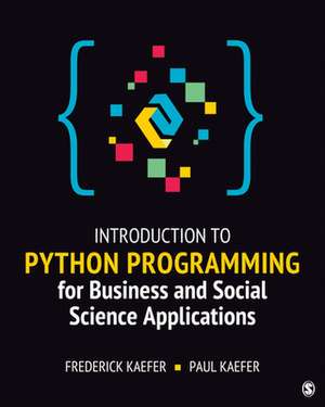 Introduction to Python Programming for Business and Social Science Applications de Frederick Kaefer