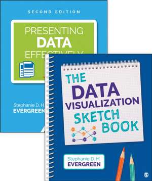 Bundle: Evergreen: Presenting Data Effectively, 2e + Evergreen: Data Visualization Sketchbook (Spiral) de Stephanie Evergreen