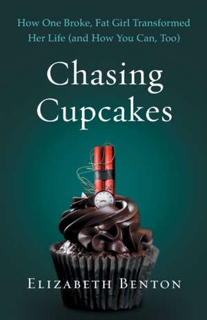 Chasing Cupcakes de Elizabeth Benton