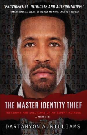 The Master Identity Thief de Dartanyon A. Williams