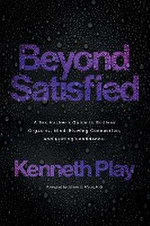 Beyond Satisfied de Kenneth Play