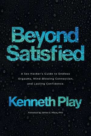 Play, K: Beyond Satisfied