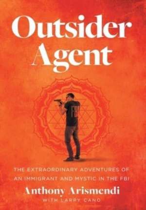 Outsider Agent de Anthony Arismendi