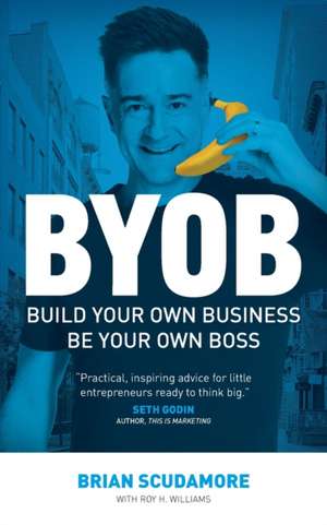 BYOB de Brian Scudamore