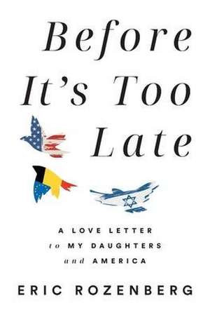 Before It's Too Late de Eric Rozenberg