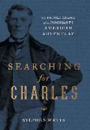 Searching for Charles de Stephen Watts