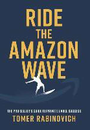 Ride the Amazon Wave de Tomer Rabinovich