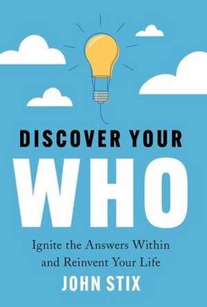 Discover Your WHO de John Stix