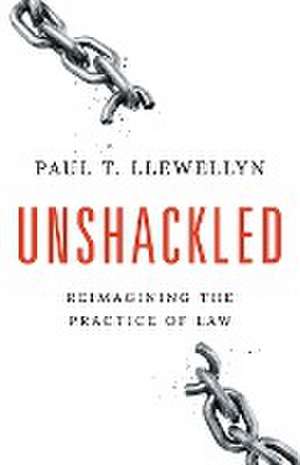 Unshackled de Paul T. Llewellyn