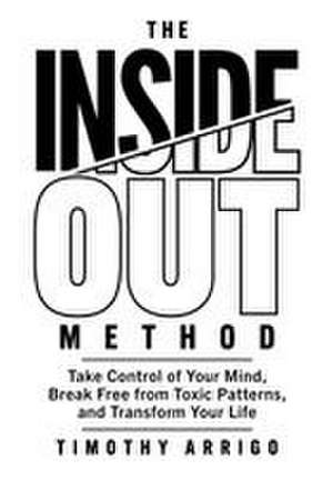 The Inside Out Method de Timothy Arrigo