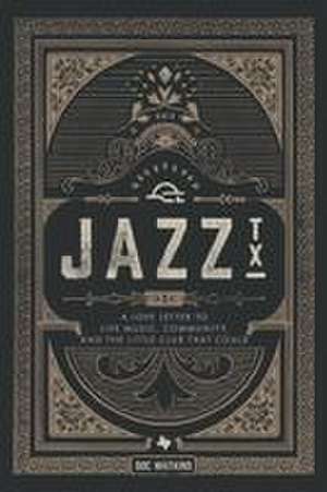Jazz, TX de Doc Watkins
