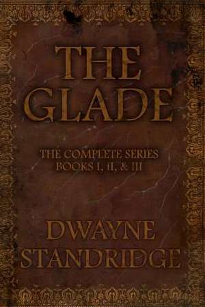 The Glade de Dwayne Standridge