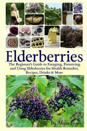 Elderberries de Bayer, Alicia