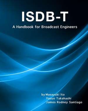 Integrated Services Digital Broadcasting-Terrestrial (Isdb-T) de Ito, Masayuki