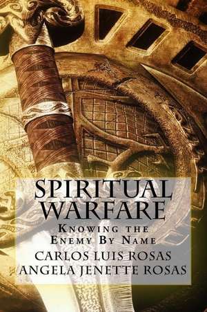 Spiritual Warfare de Rosas Jr, Carlos Luis