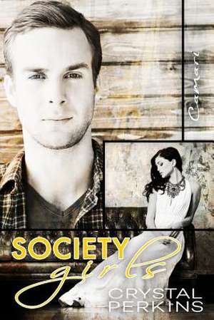 Society Girls de Crystal Perkins