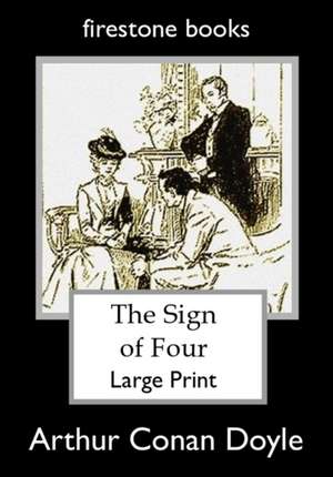 SIGN OF FOUR LARGE-PRINT EDITION de ARTHUR CONAN DOYLE