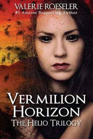 Vermilion Horizon de Valerie Roeseler