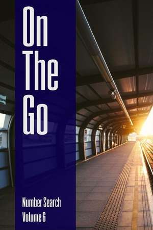 On the Go - Number Search - Volume 6 de Ballener, Nilo