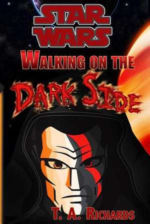 Walking on the Dark Side de Terry a. Richards II