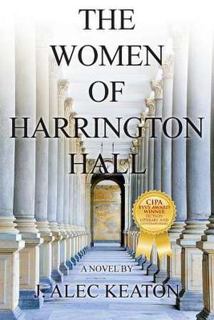 The Women of Harrington Hall de J. Alec Keaton