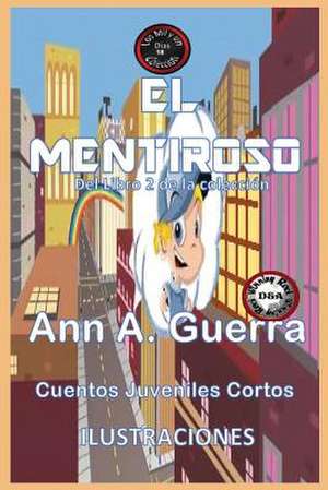 El Mentiroso de MS Ann a. Guerra