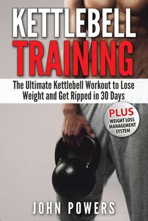 Kettlebell de John Powers