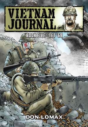 Vietnam Journal - Book 5 de Don Lomax