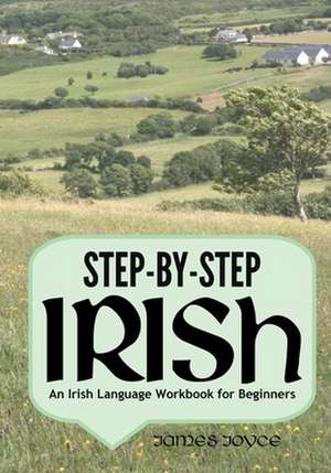 Step-By-Step Irish de James Joyce