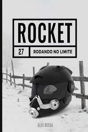 Rocket de Bessa, Alex