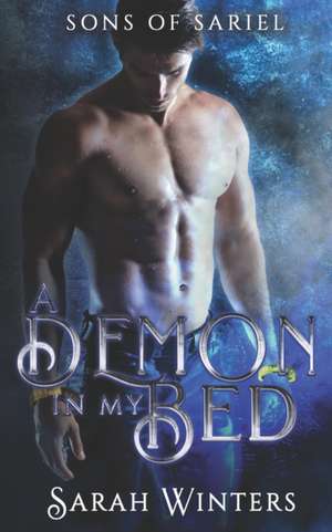 A Demon in My Bed de Sarah Winters