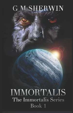 Immortalis de Sherwin, G. M.