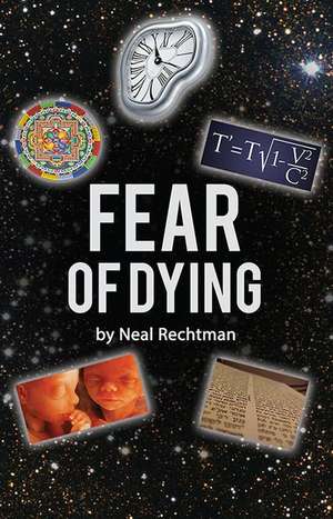 Fear of Dying de Rechtman, Neal