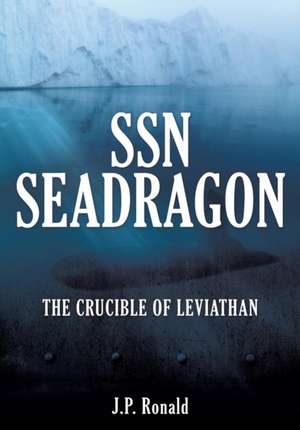 SSN Seadragon de J. P. Ronald