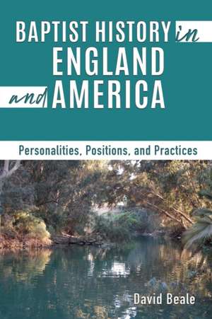 Baptist History in England and America de David Beale