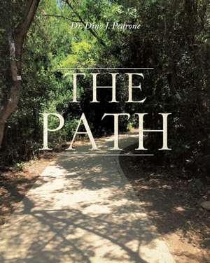 The Path de Dino J. Pedrone