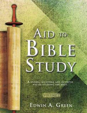 Aid to Bible Study Volume 2 de Green, Edwin A.