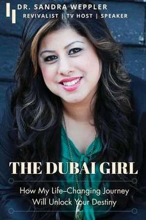 The Dubai Girl de Sandra Weppler