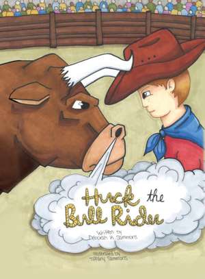 Huck the Bull Rider de Deborah K. Sammons