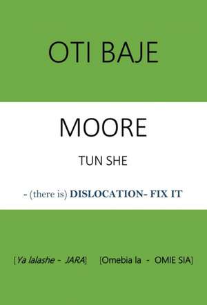 Oti Baje de Moore