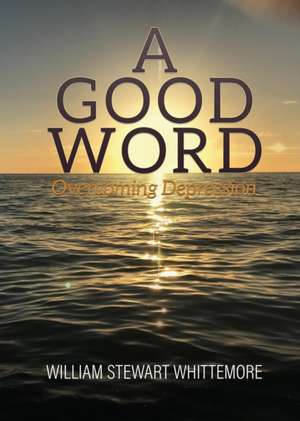 A Good Word de William Stewart Whittemore