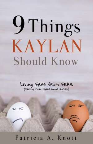 9 Things Kaylan Should Know de Patricia A. Knott